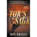 Tor's Saga: A Norse Warrior Exploration Series - Paperback