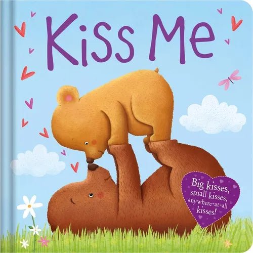 Kiss Me: Padded Board Book - Board Book