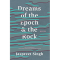 Dreams of the Epoch & the Rock - Paperback
