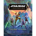 Star Wars: The High Republic: Escape from Valo - Hardcover