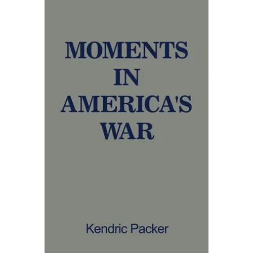 Moments in America's War - Paperback