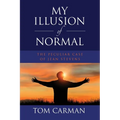 My Illusion of Normal: The Peculiar Case of Jean Stevens - Paperback