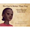 No One is Better Than You: Edith Renfrow Smith and the Power of a Mother's Words - Paperback