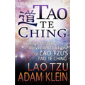Tao Te Ching: Lao Tsu's Tao Te Ching: A Modern Reinterpretation by Adam Klein - Paperback