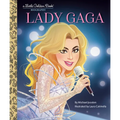 Lady Gaga: A Little Golden Book Biography - Hardcover