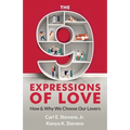 The 9 Expressions of Love: How and Why We Choose Our Lovers - Paperback