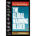 The Global Warming Reader: A Century of Writing About Climate Change - Paperback