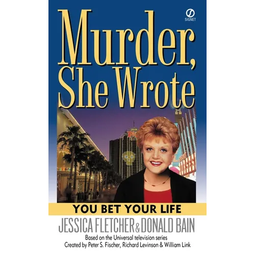 Murder, She Wrote: You Bet Your Life - Mass Market Paperbound