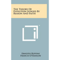 The Theory Of Evolution Judged By Reason And Faith - Hardcover