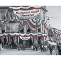 Marblehead Images: Then & Now - Hardcover