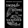 Swim Home to the Vanished - Paperback