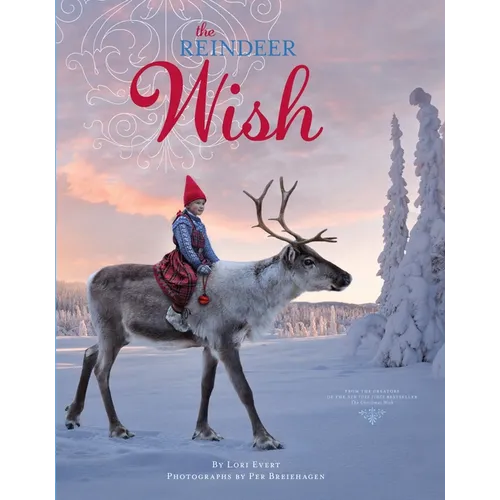The Reindeer Wish: A Christmas Book for Kids - Hardcover