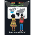 Juneteenth: Denial and Destiny - Hardcover