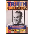 Truth or Consequences: The Quiz Program that Became a National Phenomenon (hardback) - Hardcover
