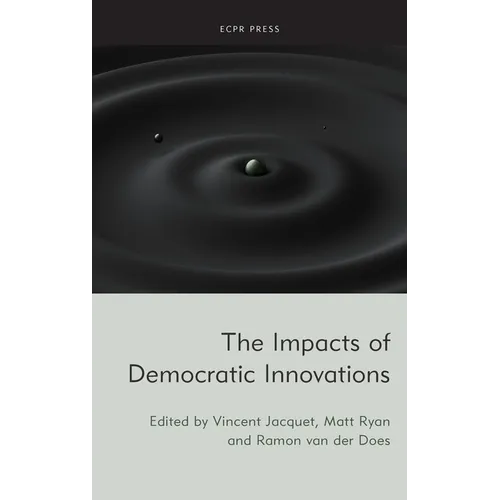 The Impacts of Democratic Innovations - Hardcover