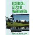 Historical Atlas of Washington - Hardcover