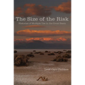 The Size of the Risk: Histories of Multiple Use in the Great Basin - Paperback