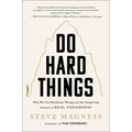 Do Hard Things: Why We Get Resilience Wrong and the Surprising Science of Real Toughness - Hardcover