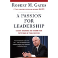 A Passion for Leadership: Lessons on Change and Reform from Fifty Years of Public Service - Paperback