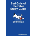 Bad Girls of the Bible Study Guide - Paperback