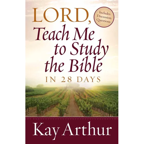 Lord, Teach Me to Study the Bible in 28 Days - Paperback
