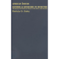 Gender and Genocide in Burundi: The Search for Spaces of Peace in the Great Lakes Region - Hardcover