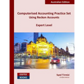 Computerised Accounting Practice Set Using Reckon Accounts - Expert Level: Australian Edition - Paperback