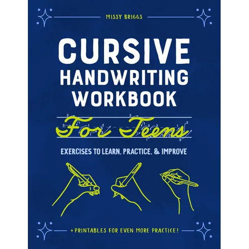Cursive Handwriting Workbook for Teens: Exercises to Learn, Practice, and Improve - Paperback