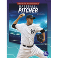 Baseball: Pitcher: Pitcher - Paperback