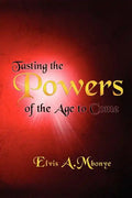 Tasting the Powers of the Age to Come - Paperback