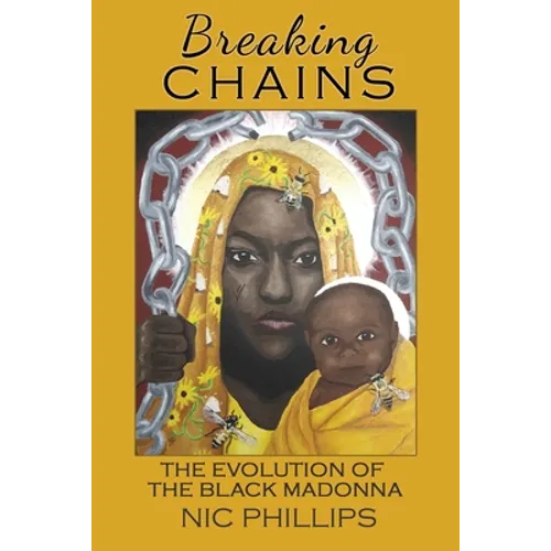 Breaking Chains: the evolution of the Black Madonna - Paperback