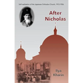 After Nicholas: Self-Realization of the Japanese Orthodox Church, 1912-1956 - Paperback