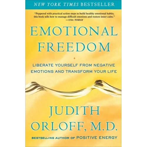 Emotional Freedom: Liberate Yourself from Negative Emotions and Transform Your Life - Paperback