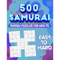 Samurai Sudoku Puzzle Book for Adults: 500 Sudoku Puzzles - Difficulty is Easy to Hard - Paperback