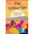 Not Without You - Paperback