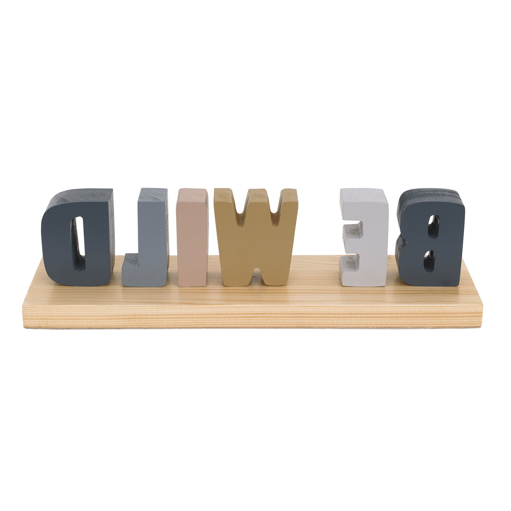 Be Wild Shelfie Room DÃ©cor Blue, Gray, Gold and Cream Letters on Natural Wood Base