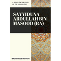 Sayyiduna Abdullah Bin Masood (ra) - Paperback