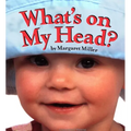 What's on My Head? - Board Book
