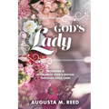 God's Lady: Becoming A Woman of God's Design Through Soul-care - Paperback