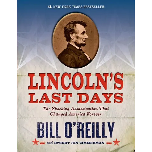 Lincoln's Last Days: The Shocking Assassination That Changed America Forever - Paperback