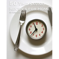 50 Time-Saving Recipes for Home - Paperback