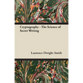 Cryptography - The Science of Secret Writing - Paperback