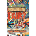 Are You Going to Skowhegan Fair? - Hardcover