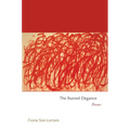 The Ruined Elegance: Poems - Paperback
