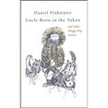 Uncle Boris in the Yukon and Other Shaggy Dog Stor - Paperback
