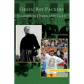 Green Bay Packers: Legends in Green and Gold - Hardcover