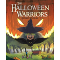 The Halloween Warriors: Parts 1, 2 and 3 - Paperback