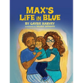 Max's Life in Blue - Hardcover