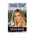 Ivanka Trump: More than just Donald Trump's daughter - Paperback