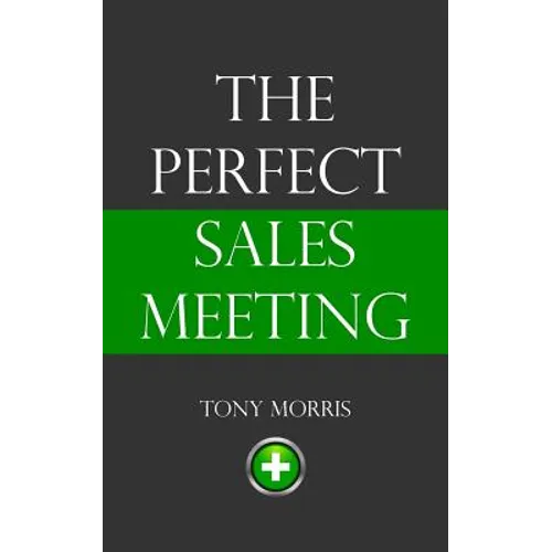 The Perfect Sales Meeting - Paperback